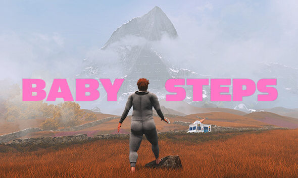 baby steps