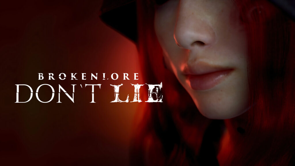 brokenlore dont lie