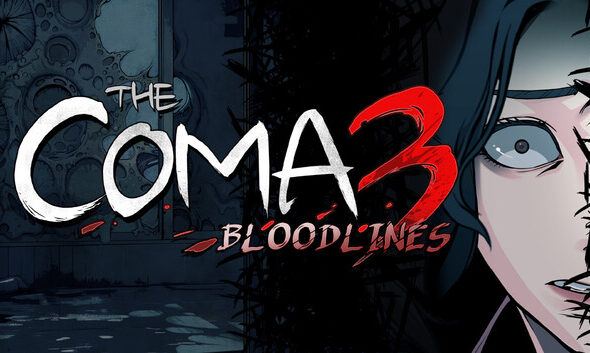 the coma 3 bloodlines