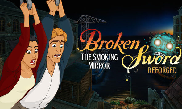 broken sword the smoking mirror reforged