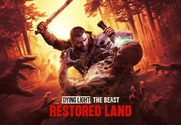 dying light the beast restored land