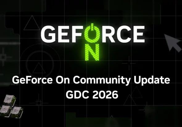 geforce on GDC community update 2026